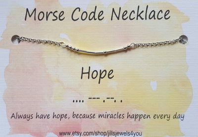 Morse Code Necklace- Hope - Jill's Jewels | Unique, Handcrafted, Trendy, And Fun Jewelry