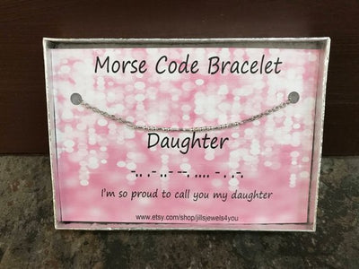 Morse Code Bracelet- Daughter - Jill's Jewels | Unique, Handcrafted, Trendy, And Fun Jewelry