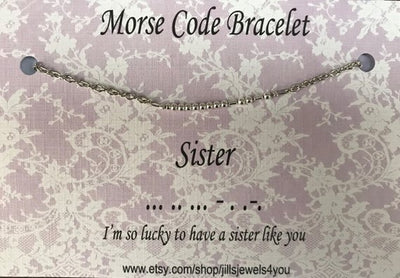Morse Code Bracelet- Sister - Jill's Jewels | Unique, Handcrafted, Trendy, And Fun Jewelry