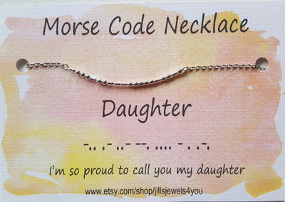 Morse Code Necklace- Daughter - Jill's Jewels | Unique, Handcrafted, Trendy, And Fun Jewelry